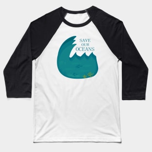 Save Our Oceans Baseball T-Shirt